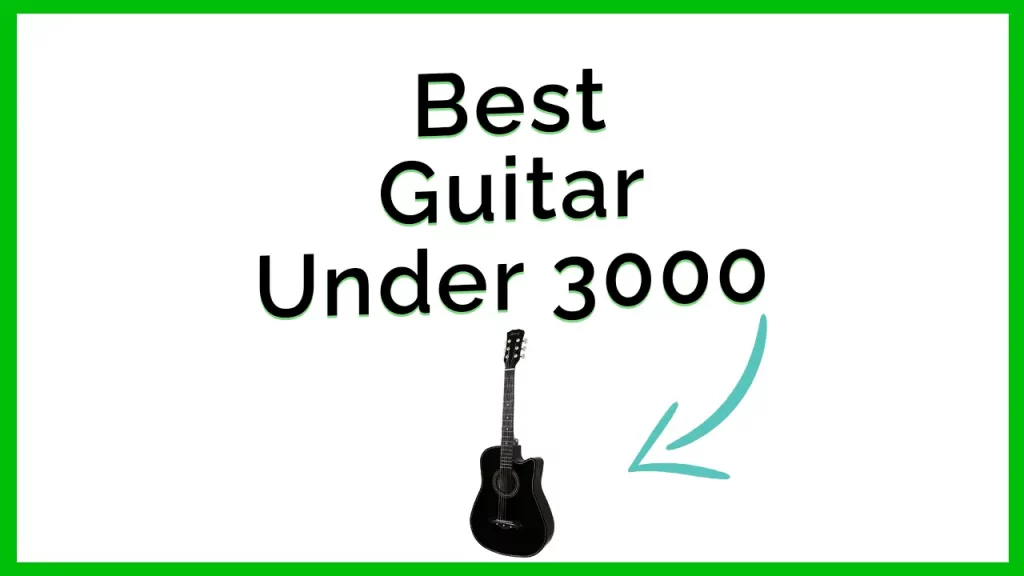 best guitar under 3000 in India